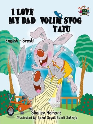 cover image of I Love My Dad Volim slog tatu (English Serbian Children's Book)